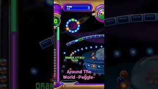 Around The World -Peggle- Follow me on Twitch @CayzPlayzTTV