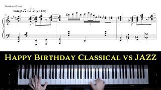 Happy Birthday - Classical vs Jazz - 6 variations with sheet music by Jacob Koller