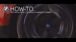 How to Set Up Level 2 Charging at Home With Qmerit  BMW How-To