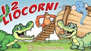 I DUE LIOCORNI - I COCCODRILLI OFFICIAL VIDEO - Canzoni per bambini