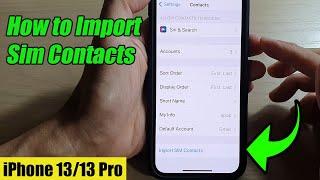 iPhone 1313 Pro How to Import Sim Contacts