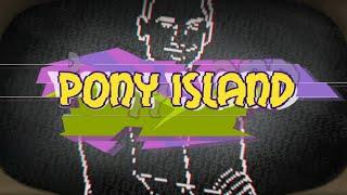 หลบหนีออกจากเกาะ PONY ISLAND