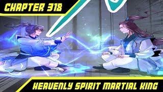 Ye Li Vermilion Bird Power  Heavenly Spirit Martial King Chapter 318