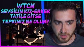 WTCN SEVGİLİN KIZLI ERKEKLİ ARKADAŞ GRUBU İLE TATİLE GİTSE?  DISCORD MUHABBETİ