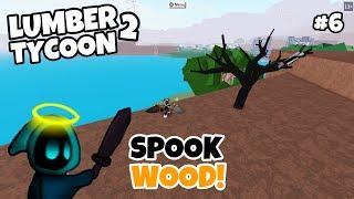 SPOOK WOOD Day 6  Lumber Tycoon 2 HALLOWEEN UPDATE 2019 Roblox