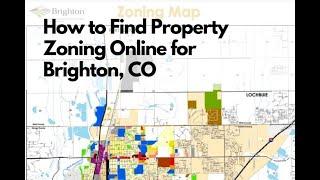 How to Find Zoning of Property in Brighton Colorado