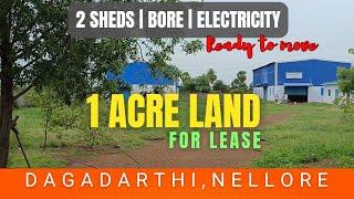 Ready-to-Use 1 Acre Land for Lease in Dagadarthi Nellore - Ideal for Industrial or Commercial Use