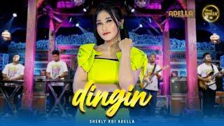 DINGIN - Sherly KDI Adella - OM ADELLA