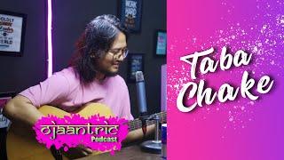 Taba Chake - Udd Chala  Live at Ojaantric Podcast