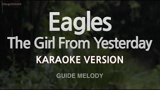 Eagles-The Girl From Yesterday Melody Karaoke Version