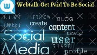 Webtalk-Get Paid To Be Social #Webtalk #PassiveIncome