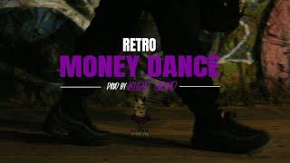 Retro - Money Dance Official Music Video 4K