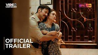 Video Cam Scam Official Trailer 12th Jan  Amruta Khanvilkar  Rajneish Duggall  EPIC ON Originals