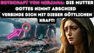 MIRJANA DER ABSCHIED DER MUTTERGOTTES VOM WELT  BOTSCHAFT VON MEDJUGORJE