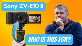 Who Is the Sony ZV-E10 II Really For? Full Hands-On Review of Sonys  Newest Vlogging Camera