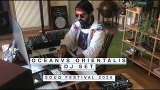 Oceanvs Orientalis  - DJ SET Souq Festival 2020