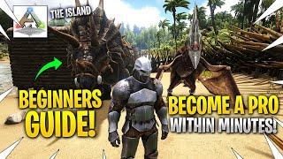 How To Get Started In ARK - Beginners Guide Become A Pro In No Time
