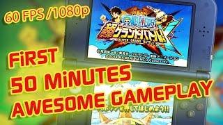 3DS - One Piece Super Grand Battle X - First 50 Minutes *60 fps* Gameplay