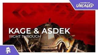 Kage & Asdek - Right Through Monstercat Release