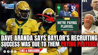 DAVE ARANDA SAYS BAYLORS RECRUITING SUCCESS WAS DUE TO THEM PAYING PLAYERS  THE COACH JB SHOW