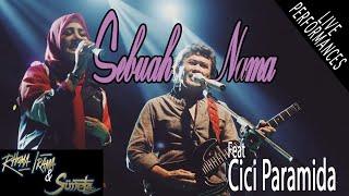 RHOMA IRAMA & SONETA GROUP FT. CICI PARAMIDA - SEBUAH NAMA LIVE