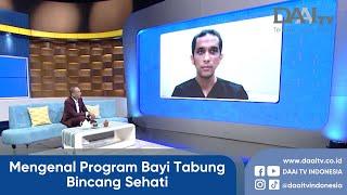 Mengenal Program Bayi Tabung  Bincang Sehati