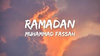 Muhammad Fassah - Ramadan Lyrics - Vocals Only