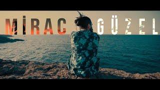 Mirac - Güzel  Official Video