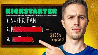 My $125M Kickstarter Campaign Strategy beginner tutorial