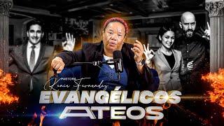 EVANGELICOS ATEOS - PASTORA KENIA FERNANDEZ