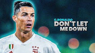 Cristiano Ronaldo - Don’t let me down 2020 • Skills & Goals  HD