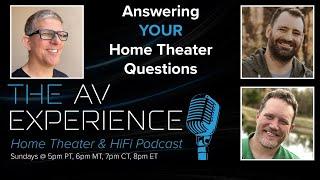 The AV Experience Podcast - Answering Your Questions