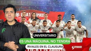 Universitario es una máquina no tendrá rivales en el Clausura