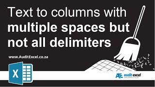 Text to columns in Excel with multiple spaces formula splitting