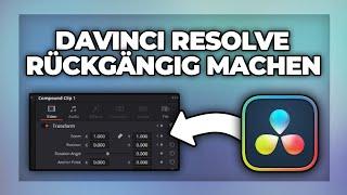 Davinci Resolve Schritt rückgängig machen - Tutorial