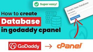 How to create database in GoDaddy cPanel 2024  Initial Solution