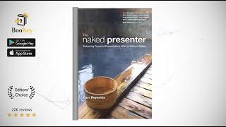 The Naked Presenter   Book Summary By Garr Reynolds   Practical tips for effective public speaking