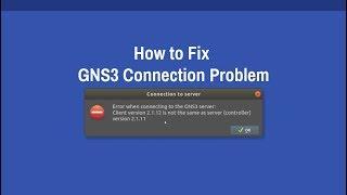 Fix GNS3 Client Version Not the Same as Server Controller Version