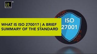 What is ISO 27001?  A Brief Summary of the Standard