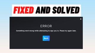 How to Fix Steam error code E84  Steam Something Went Wrong While Attempting To Sign You In