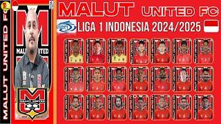 RESMI Top Skuad Pemain MALUT UNITED FC -  Liga 1 Indonesia Musim 2024-2025