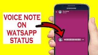 How to post a voice note on Whatsapp Status Android