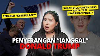 PENUH KEJANGGALAN PENYERANGAN DONALD TRUMP.  #NERROR