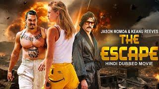 Jason Momoa & Keanu Reeves In THE ESCAPE - Hollywood Movie  Hit Action Thriller Full English Movie