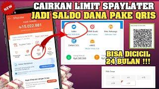 Cara Mencairkan Limit SPaylater Shopee Ke Dana Terbaru 2024  Pake Qris SPaylater Jadi Dana