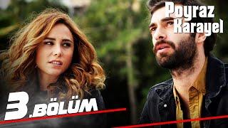 Poyraz Karayel 3. Bölüm - Full Bölüm