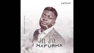 Jay Jay - I Mafhura Audio