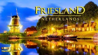 Friesland Netherlands  Travel Vlog with Relaxing Music 4K