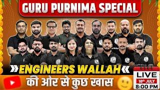 GURU Purnima Special  Engineers Wallah के और से कुछ ख़ास Announcemnt #GuruPurnimawithPW