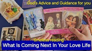 What Is Coming Next In Your Love Life. Gods Advice and Guidance for you 🩷 Timeless Reading